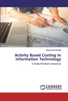 Activity Based Costing In Information Technology 6202029536 Book Cover