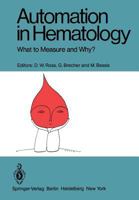 Automation in Hematology: What to Measure and Why? 3540102256 Book Cover