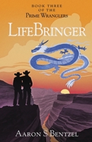 LifeBringer: An LGBT Fantasy Western B09XF74PB4 Book Cover