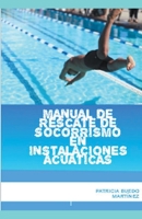 Manual de rescate de socorrismo en instalaciones acúaticas (Sports) B0BPY3RVFX Book Cover