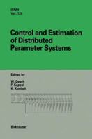 Control and Estimation of Distributed Parameters: International Conference in Vorau, Austria, July 14-20, 1996 (International Series of Numerical Mathematics) 3764358351 Book Cover