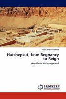 Hatshepsut, from Regnancy to Reign 384439995X Book Cover
