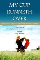 My Cup Runneth Over: Setting Goals for Single Parents and Working Couples 1492160962 Book Cover