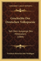 Geschichte Der Deutschen Volkspoesie: Seit Dem Ausgange Des Mittelalters (1884) 1168457033 Book Cover