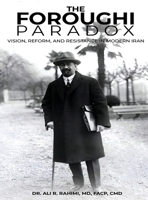 The Foroughi Paradox Vision, Reform, and Resistance in Modern Iran B0F4SZLSWT Book Cover