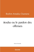 Bouba ou le pardon des offenses (French Edition) 2414411694 Book Cover