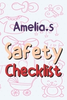 Amelia's Safety Checklist: Baby Safety Checklist (Crib, Room Interiors, Bathrooms, Kitchen, Electrical and Windows) / 110 Pages / 6x9 Inches / Baby journal B08GFX3SP2 Book Cover