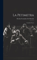 La Petimetra: Comedia Nueva 1022794299 Book Cover