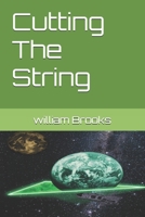 Cutting The String B0BF28P81L Book Cover