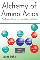 Alchemy of Amino Acids: The Power of Amino Acids in Mood and Health 0648178935 Book Cover