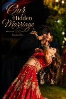 Our Hidden Marriage B0H7X5WFD2 Book Cover