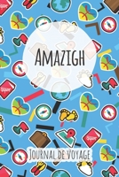 Journal de voyage Amazigh: Planificateur de voyage I Carnet de route I Carnet � grille � points I Carnet de voyage I Journal de voyage I Journal de poche I Cadeau pour le routard 1661266630 Book Cover