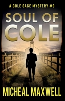 Soul of Cole: A Mystery and Suspense Novel B08NF1NH3M Book Cover