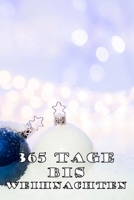 365 Tage bis Weihnachten: 365 Tage Countdown bis Weihnachten | Spaß und Freude | (Lustiges) Weihnachtsgeschenk | Hochglanzcover "Weihnachtskugeln" (German Edition) 1698525524 Book Cover
