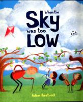 When the Sky Was Too Low 1910851299 Book Cover