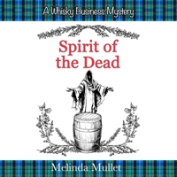 Spirit of the Dead: A Whisky Business Mystery B0GJBVWYX4 Book Cover