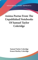 Anima Poetae from the Unpublished Notebooks 1518735126 Book Cover