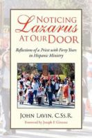 Noticing Lazarus At Our Door 1425790763 Book Cover