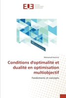 Conditions d'optimalité et dualité en optimisation multiobjectif: Fondements et concepts 3841677010 Book Cover
