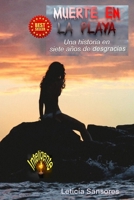 Muerte en la playa: Una historia en siete años de desgracias B0933KLNL3 Book Cover