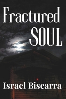 Fractured Soul 1481009079 Book Cover