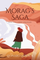 Morag's Saga: Effective Coping Strategies B0C1RF6GB3 Book Cover
