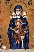 Martin in Byzantium 0557186234 Book Cover