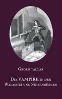 Die Vampire in der Walachei und Siebenb?rgen: Ein Augenzeugenbericht aus dem 18. Jahrhundert - Visum repertum anatomico-chirurgicum 3752857986 Book Cover