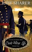 Civil War Life 1509234705 Book Cover