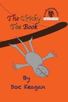 The Tricky Toe Book 1954571186 Book Cover