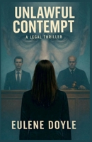 Unlawful Contempt B0GVW44GLG Book Cover