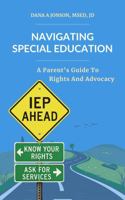 Navigating Special Education: A Parent's Guide to Rights and Advocacy B0FBWYV45J Book Cover