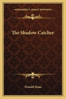 THE SHADOW CATCHER 1162787368 Book Cover