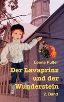 Der Lavaprinz und der Wunderstein: 2. Band 3756812952 Book Cover