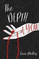 The Depth of You (The Lay of You) B0DVRCJ973 Book Cover