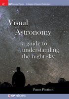 Visual Astronomy: A Guide to Understanding the Night Sky 1643278878 Book Cover
