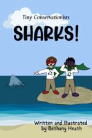 Sharks! (Tiny Conservationists) 1951496426 Book Cover
