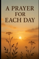 A prayer for each day B0FJ8YBVZY Book Cover