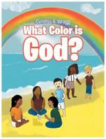 What Color is God? 1641402202 Book Cover