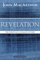 The MacArthur Bible Studies: Revelation (MacArthur Study Guide) 0718035194 Book Cover