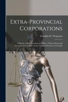 Extra-Provincial Corporations 1014634849 Book Cover