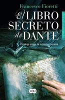 Il libro segreto di Dante: Il codice nascosto della Divina Commedia 8483653389 Book Cover