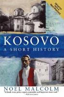 Kosovo: A Short History 0060977752 Book Cover