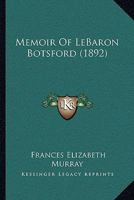 Memoir of LeBaron Botsford, M.D. 3337396259 Book Cover