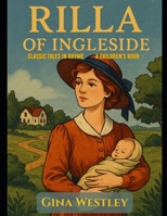 Rilla of Ingleside: Classic Tales in Rhyme B0F2TRHRV4 Book Cover