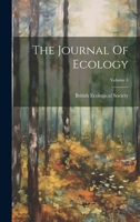 The Journal Of Ecology; Volume 4 1022266543 Book Cover