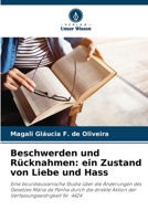 Beschwerden und Rücknahmen: ein Zustand von Liebe und Hass (German Edition) 6207786289 Book Cover