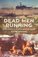 Dead Men Running 0473336073 Book Cover