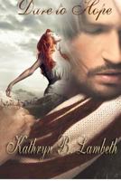 Dare to Hope 1479377988 Book Cover