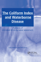 The Coliform Index and Waterborne Disease: Problems of microbial drinking water assessment 0367866307 Book Cover